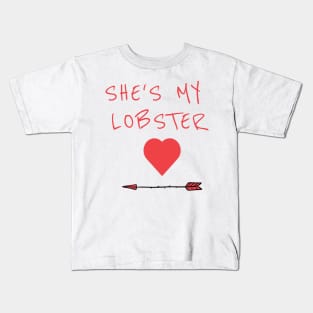 She's My Lobster Kids T-Shirt